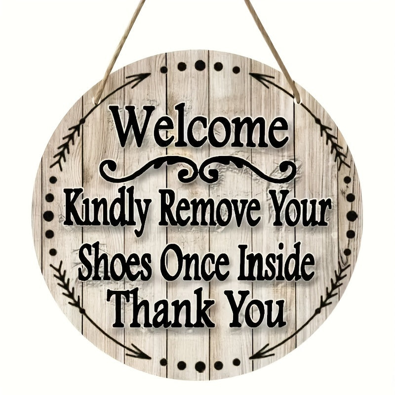 Welcome Kindly Remove Your Shoes Once Inside Thank You" Wooden Hanging Sign