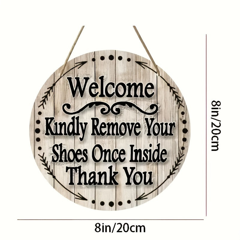 Welcome Kindly Remove Your Shoes Once Inside Thank You" Wooden Hanging Sign