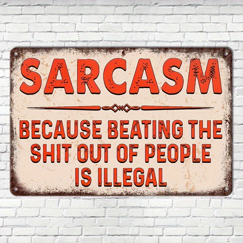 Sarcastic Metal Retro Aluminium Sign – "Because Hitting Is Illegal" Funny Poster