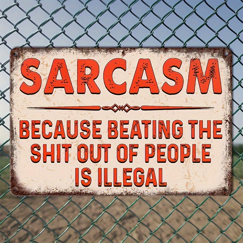 Sarcastic Metal Retro Aluminium Sign – "Because Hitting Is Illegal" Funny Poster