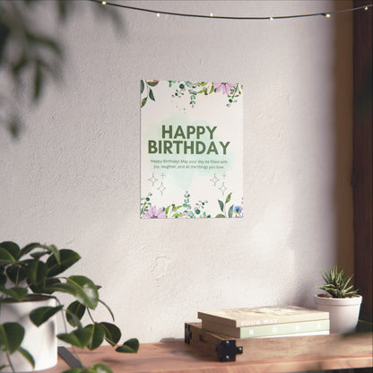 Floral Happy Birthday Poster - Matte Vertical Wall Art