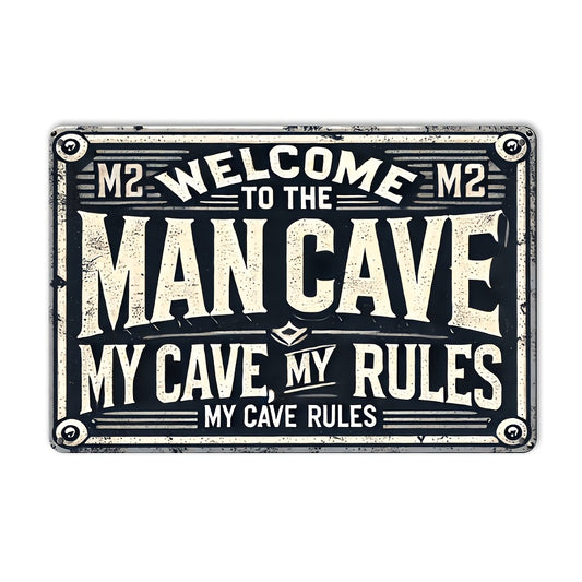 "Welcome to the Man Cave, My Rules" Vintage Metal Tin Sign