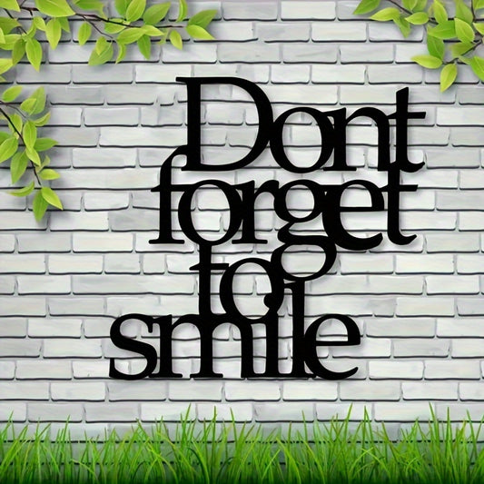 Don't Forget to Smile Metal Wall Art - Outdoor Decorative Sign for Garden or Lawn